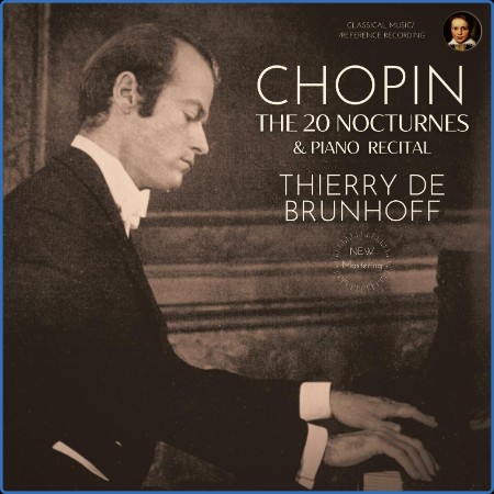 Thierry De Brunhoff - Chopin: The 20 Nocturnes & Piano Recital by Thierry de Brunh...