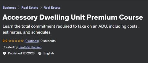 Accessory Dwelling Unit Premium Course