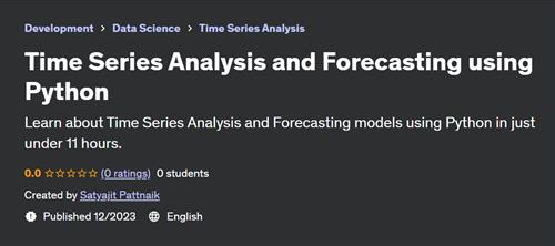 Time Series Analysis and Forecasting using Python (2023)