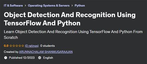Object Detection And Recognition Using TensorFlow And Python