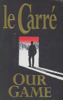 John Le Carré - Our Game  84a06cbe4c2a7f33be9029f815458de6