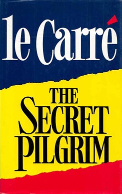 John Le Carré - The Secret Pilgrim  155289f2234410c89c72c09ebe15dfed