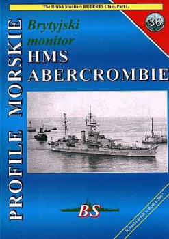BS - Profile Morskie 36 - Brytyjski monitor HMS Abercrombie