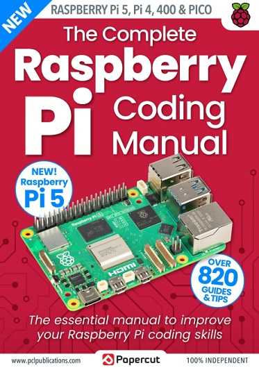 The Complete Raspberry Pi Coding Manual - 4th Edition, 2023