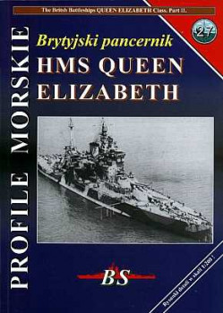 BS - Profile Morskie 27 - Brytyjski pancernic HMS Queen Elizabeth
