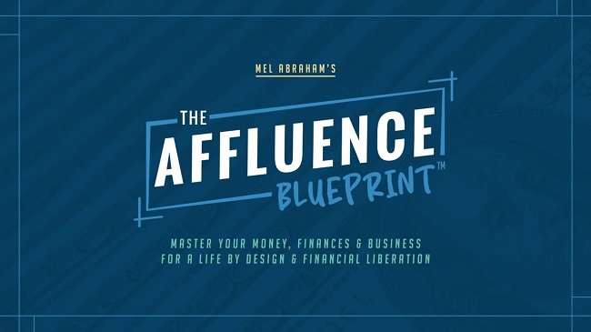 Mel Abraham – The Affluence Blueprint 2.0 Download 2023