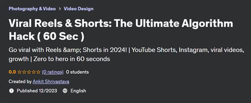 Viral Reels & Shorts – The Ultimate Algorithm Hack ( 60 Sec )