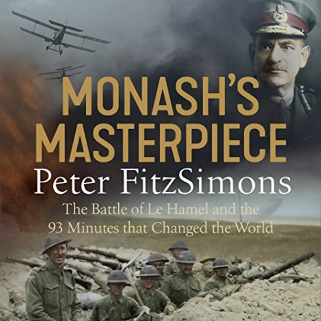 Peter Fitzsimons - Monash's Masterpiece