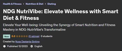 NDG NutriVibe – Elevate Wellness with Smart Diet & Fitness