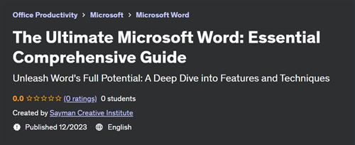 The Ultimate Microsoft Word – Essential Comprehensive Guide