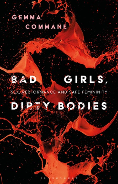 Bad Girls, Dirty Bodies by Gemma Commane B7663d893dfb05e62867e537a97c2ba3