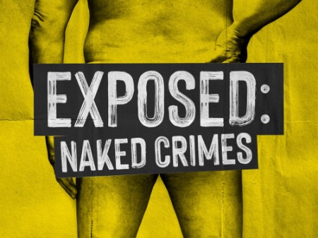 Exposed Naked Crimes S01E05 1080p WEB h264-EDITH