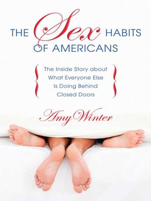 The Sex Habits of Americans: the Inside Story about What Everyone Else Is Doing Be... C4a33092b27ffc96e641f252b6dccbba