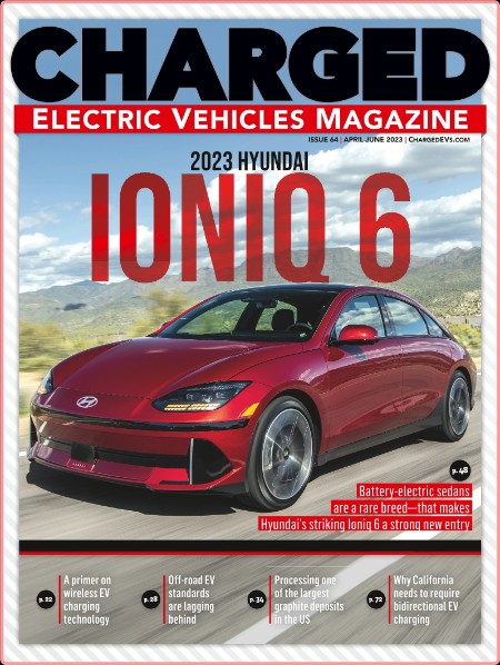 CHARGED Electric Vehicles - Issue 64 [Apr-Jun 2023] (TruePDF)
