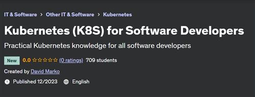 Kubernetes (K8S) for Software Developers