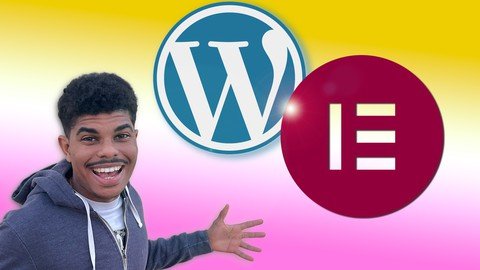 Wordpress & Elementor 2024 – Building Websites For Beginners