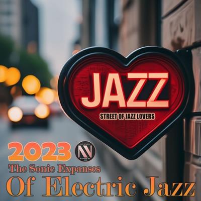 VA - Electro Jazz: The Sonic Expanses (2023) MP3