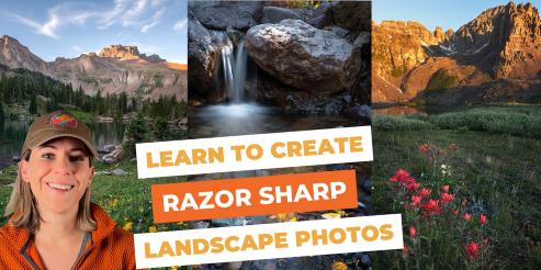 How to Create RAZOR SHARP Landscape Photos – The Complete Focus Stacking Masterclass
