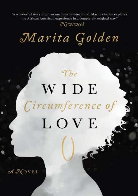 The Wide Circumference of Love by Marita Golden D6f62716d1fead59e630d920cc86f141