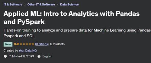 Applied ML – Intro to Analytics with Pandas and PySpark