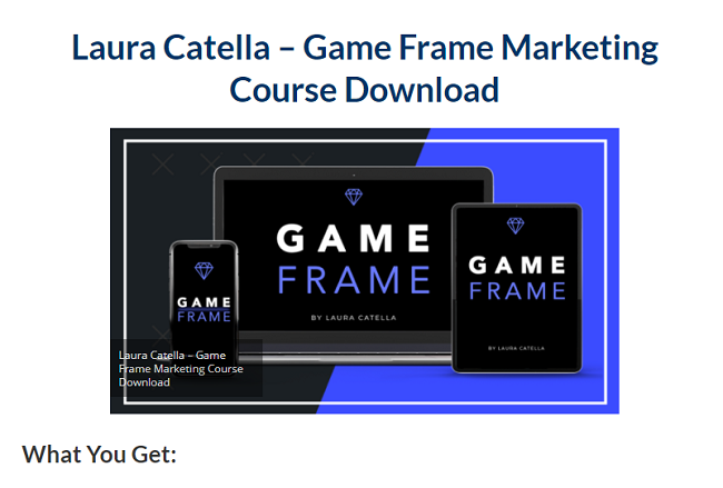 Laura Catella – Game Frame Marketing Course Download 2023