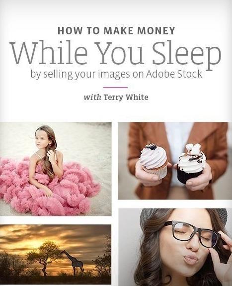 Make Money While You Sleep By Selling Your Images on Adobe Stock
