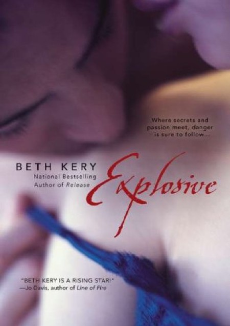 Explosive by Beth Kery 2120ed3764055dbbfd4e6397d937dabc