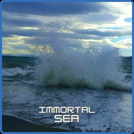 Immortal Sea - Immortal Sea 2023