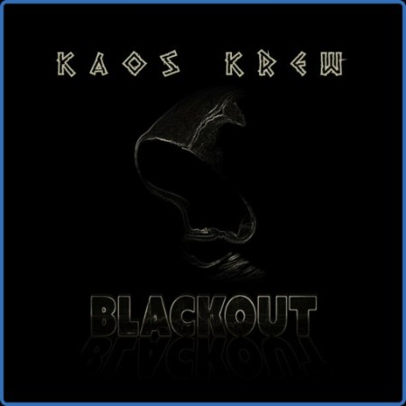 Kaos Krew - Blackout (2023)