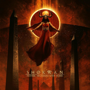 Shokran - Hathor: Drunken With Blood [Single] (2023)