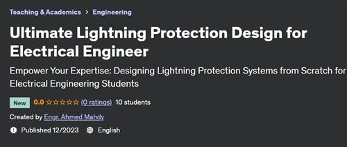 Ultimate Lightning Protection Design for Electrical Engineer