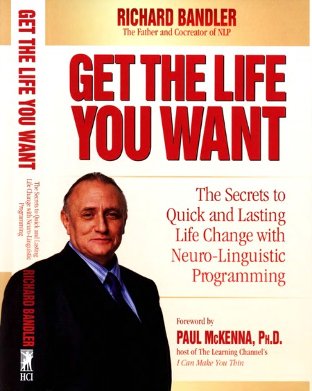 Get the Life You Want: the Secrets to Quick and Lasting Life Change with Neuro-Lin... 948b0d1aec320b1c96c24bc141cc5e8a