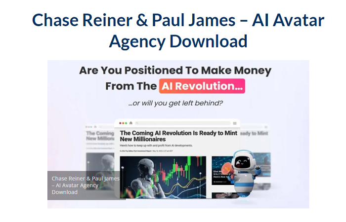 Chase Reiner & Paul James – AI Avatar Agency Download 2023