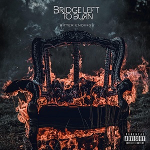 Bridge Left To Burn - Bitter Endings [EP] (2023)
