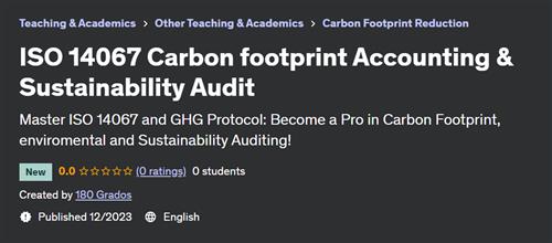 ISO 14067 Carbon footprint Accounting & Sustainability Audit