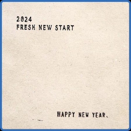 VA - (2024) Fresh New Start 2023