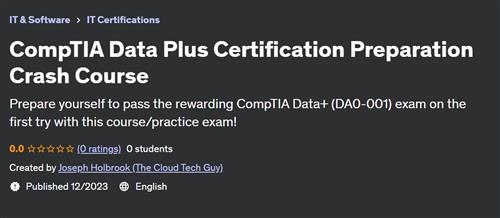 CompTIA Data Plus Certification Preparation Crash Course