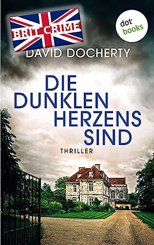 Cover: David Docherty - Die dunklen Herzens sind