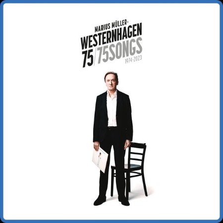 Marius Müller-Westernhagen - Westernhagen 75 (75 Songs: (1974) – 2023) 2023