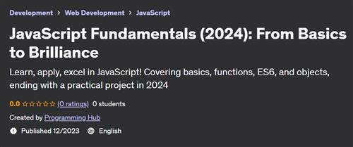 JavaScript Fundamentals (2024) – From Basics to Brilliance