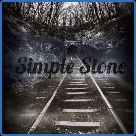 Simple Stone - Through This Dark 2023