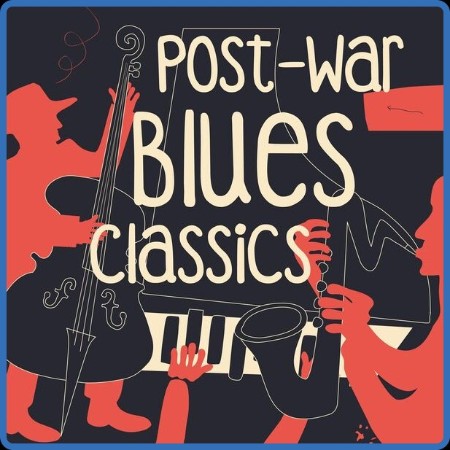 VA - Post-War Blues Classics 2023