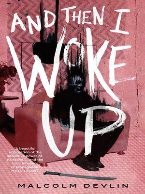 And Then I Woke Up - Malcolm Devlin