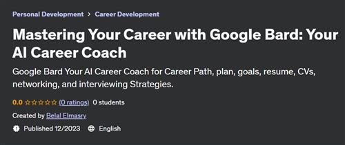 Mastering Your Career with Google Bard – Your AI Career Coach