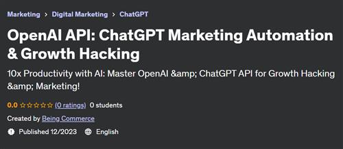 OpenAI API – ChatGPT Marketing Automation & Growth Hacking