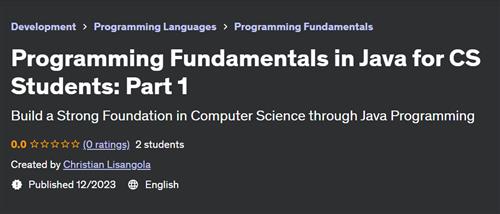 Programming Fundamentals in Java for CS Students – Part 1