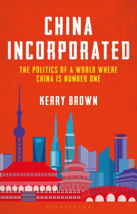 China Incorporated by Kerry Brown