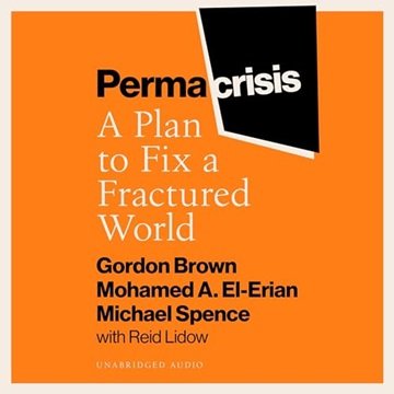 Permacrisis: A Plan to Fix a Fractured World [Audiobook]