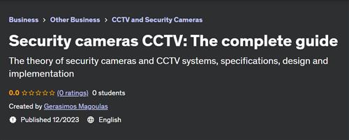 Security cameras CCTV – The complete guide