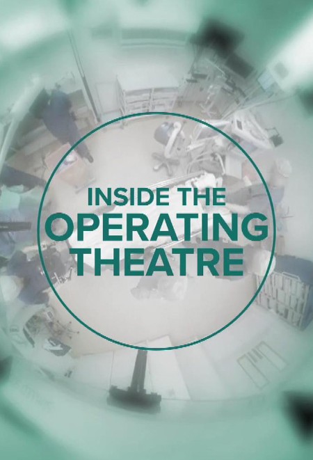 Inside The Operating Theatre S01E07 1080p WEB h264-POPPYCOCK